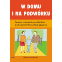 W domu i na podwórku. Czytanie ze zrozumieniem dla dzieci z zaburzeniami komunikacji językowej