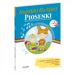 Angielski dla dzieci. Piosenki do słuchania, śpiewania i wspólnej nauki (książka + audio CD)
