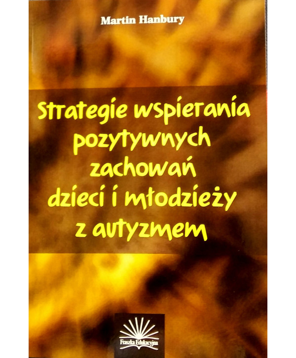 Strategie wspierania pozytywnych zachowań - książka