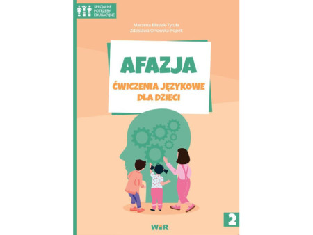 Afazja. Ćwiczenia językowe dla dzieci to seria pomocy dla dzieci z afazją.