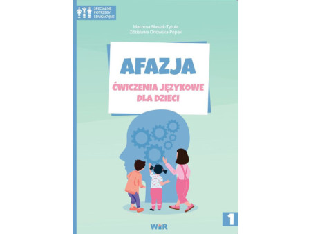 Afazja. Ćwiczenia językowe dla dzieci to seria pomocy dla dzieci z afazją.